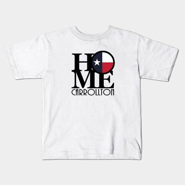 HOME Carrollton Kids T-Shirt by HometownTexas